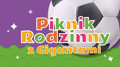 Grafika promująca Piknik Rodzinny z Gigantami